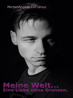 cover image of Meine Welt... Eine Liebe ohne Grenzen